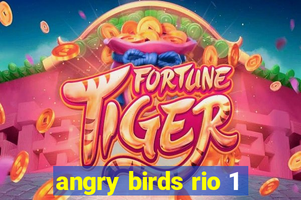 angry birds rio 1